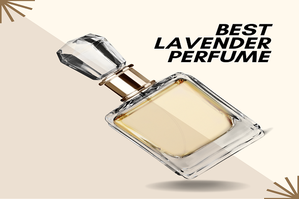 Best Lavender Perfume
