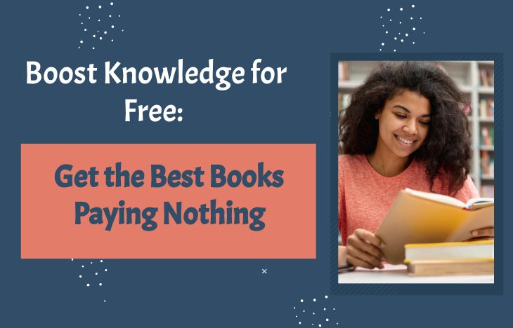 Boost-knowledge-for-free-get-the-best-books-paying-nothing