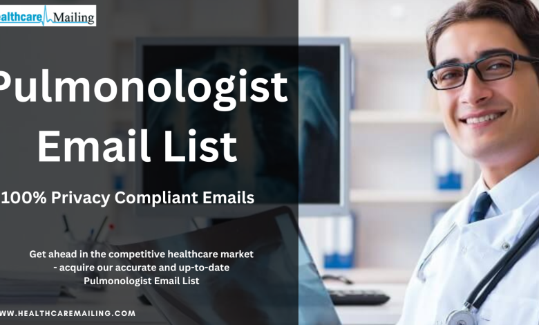 Surgical Precision in Marketing: Leveraging Pulmonologist Email List to Reach