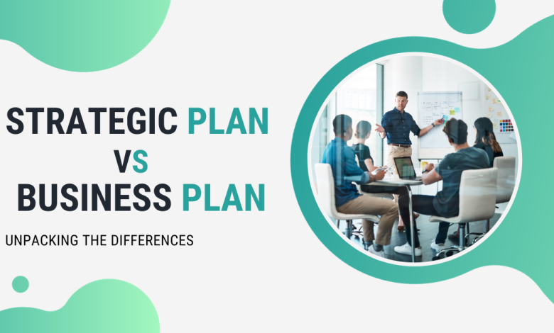 Strategic Plan vs. Business Plan: Unpacking the Differences